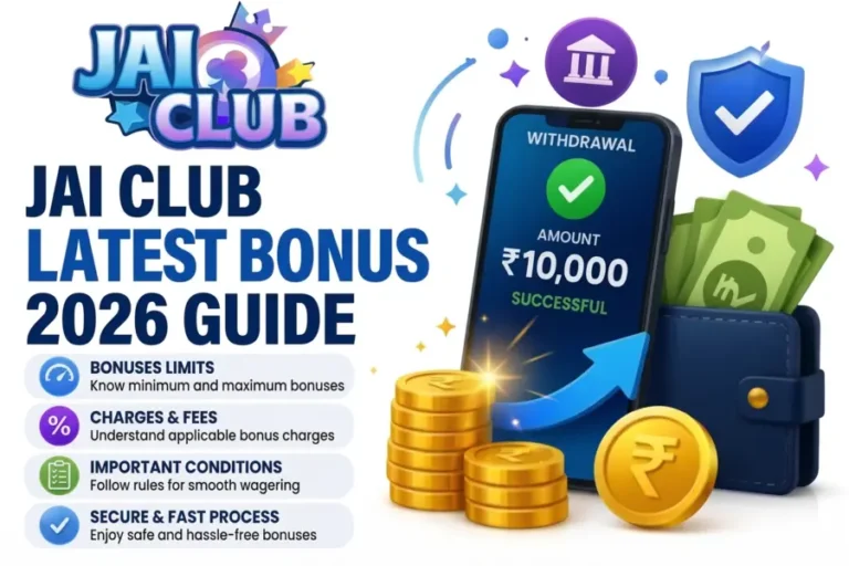 Jai Club Latest Bonus 2026 Guide